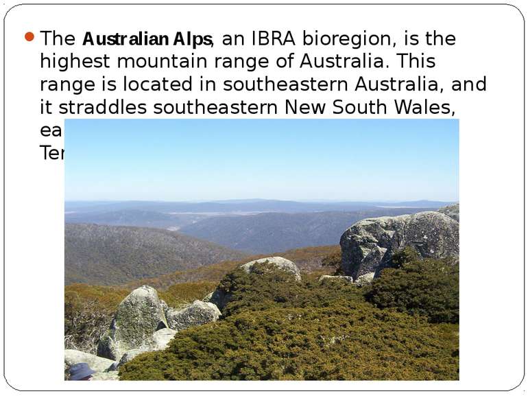 The Australian Alps, an IBRA bioregion, is the highest mountain range of Aust...