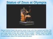 Statue of Zeus at Olympia Olympia Ancient Greek city was the center of the cu...