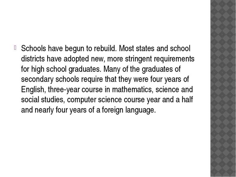 Schools have begun to rebuild. Most states and school districts have adopted ...