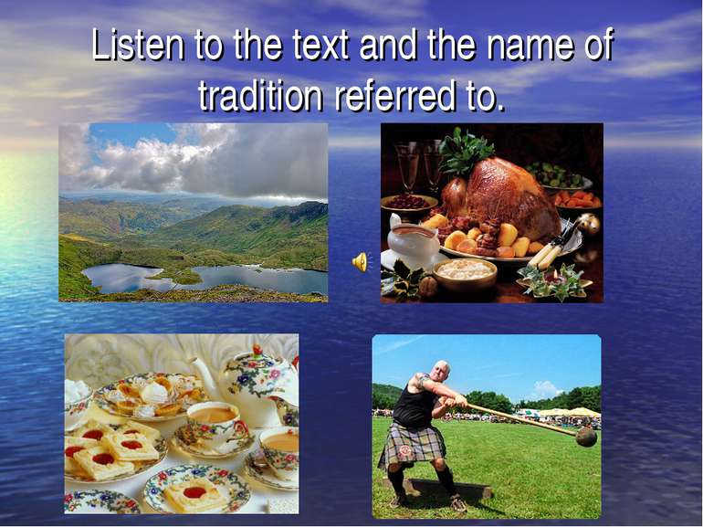 Listen to the text and the name of tradition referred to.