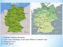 Північно-Німецька низовина Гори: Гарц, Швацвард, Рудні гори, Рейнські Сланцев...