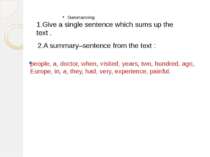 2.A summary–sentence from the text : people, a, doctor, when, visited, years,...