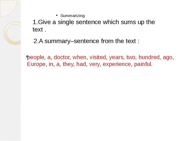 2.A summary–sentence from the text : people, a, doctor, when, visited, years,...
