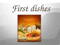 First dishes