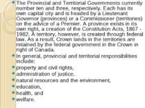 The Provincial and Territorial Governments currently number ten and three, re...
