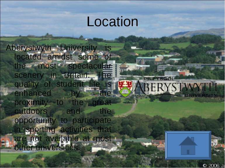 Location Aberystwyth University is located amidst some of the most spectacula...
