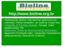 http://www.bioline.org.br Керівництво Bioline International здійснюється вчен...