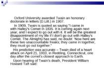 Oxford University awarded Twain an honorary doctorate in letters (D.Litt.) in...