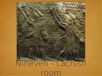 Nineveh - Lachish room