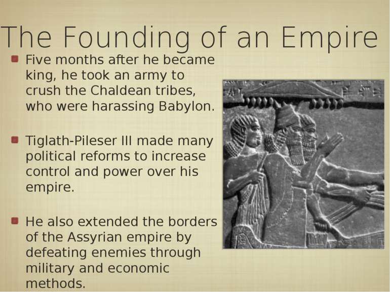 The Founding of an Empire Five months after he became king, he took an army t...