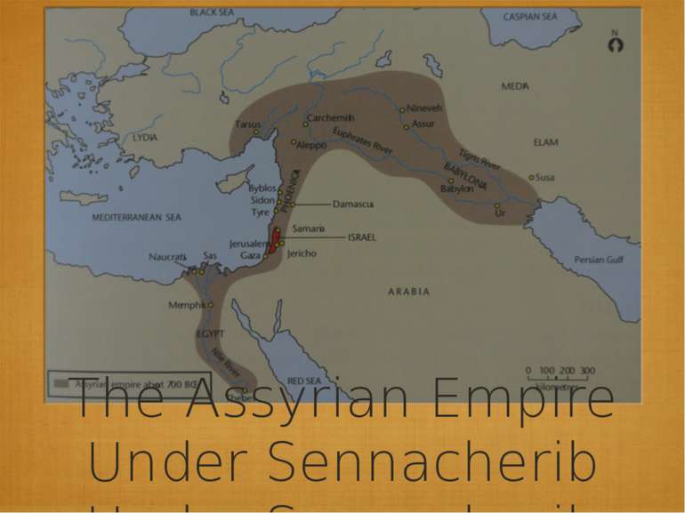 The Assyrian Empire Under Sennacherib