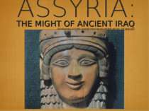 ASSYRIA: THE MIGHT OF ANCIENT IRAQ INFORMATION & PICTURES SOURCED FROM NELSON...