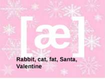 [æ] Rabbit, cat, fat, Santa, Valentine