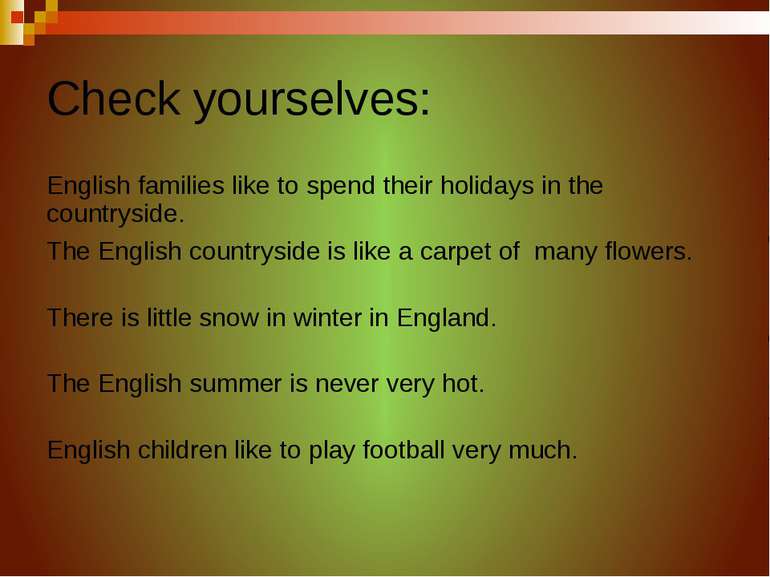 Check yourselves: English families like to spend their holidays in the countr...