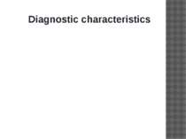 Diagnostic characteristics