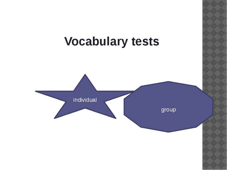 Vocabulary tests individual group