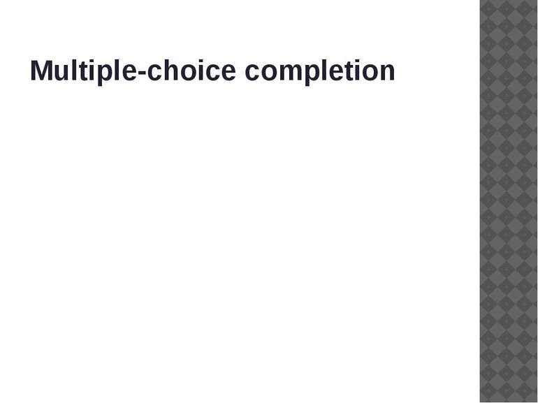 Multiple-choice completion