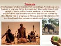 Tanzania This footage includes Masai in their own village. No animals were ha...