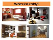 Where is Freddy?