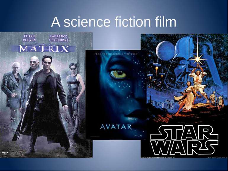 A science fiction film