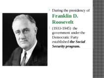 During the presidency of Franklin D. Roosevelt (1933-1945) the government und...