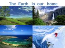 The Earth is our home