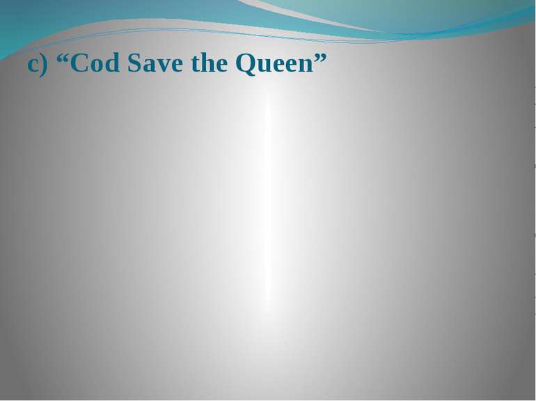 c) “Cod Save the Queen”