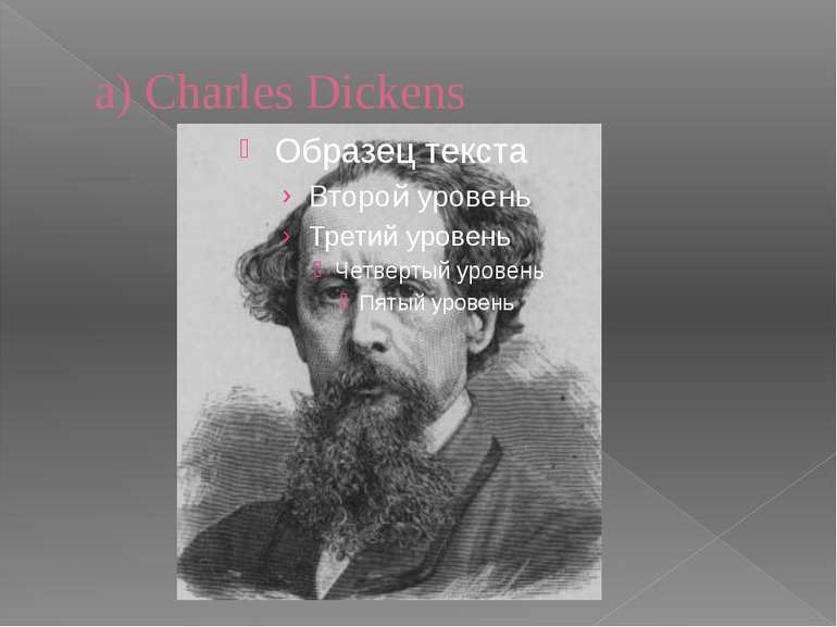 a) Charles Dickens