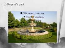 d) Regent’s park
