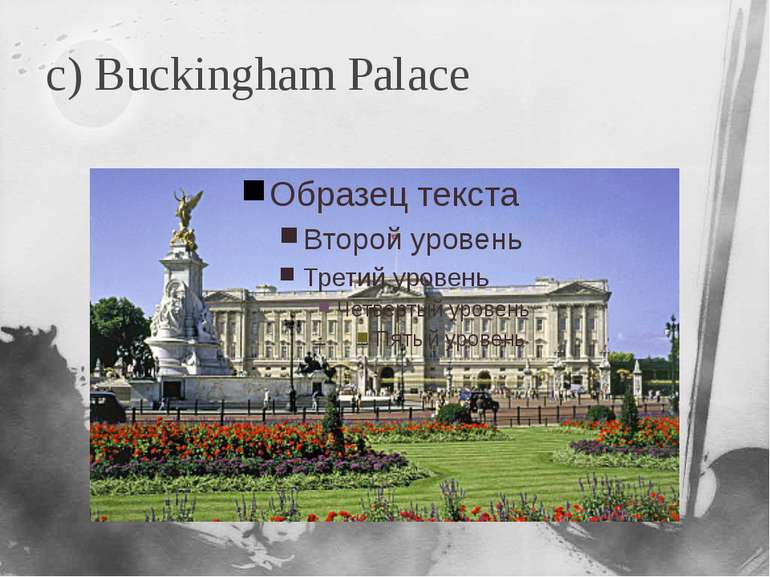 c) Buckingham Palace
