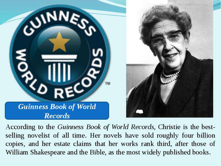 According to the Guinness Book of World Records, Christie is the best-selling...