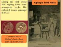 During the First World War Kipling wrote some propaganda books. His collected...