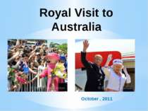 October , 2011 Royal Visit to Australia