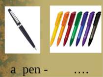 a pen - ….