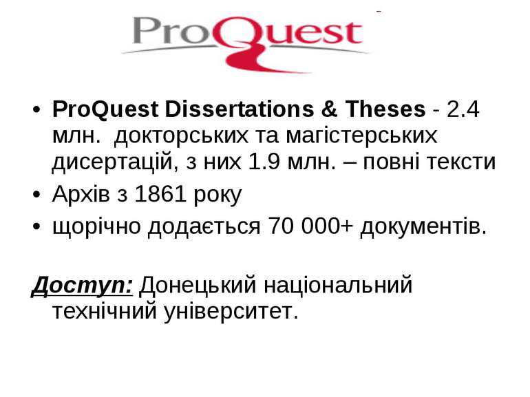 ProQuest Dissertations & Theses - 2.4 млн. докторських та магістерських дисер...