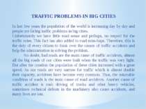 TRAFFIC PROBLEMS IN BIG CITIES In last few years the population of the world ...