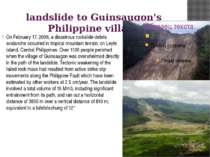 landslide to Guinsaugon's Philippine village On February 17, 2006, a disastro...