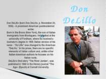 Don DeLillo (born Don DeLillo, p. November 20, 1936) - A prominent American p...