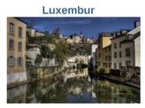 Luxemburg Luxemburg Luxemburg ist ein Industrieland.