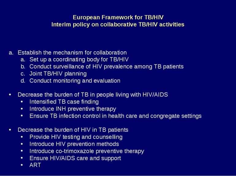 European Framework for TB/HIV Interim policy on collaborative TB/HIV activiti...