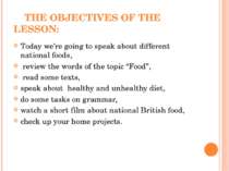 THE OBJECTIVES OF THE LESSON: Today we’re going to speak about different nati...