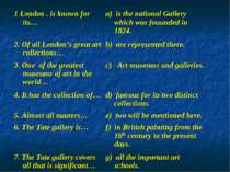 1 London . is known for its… a) is the national Gallery which was fouunded in...
