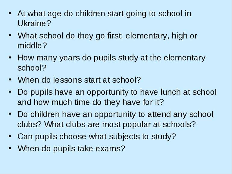 At what age do children start going to school in Ukraine? What school do they...