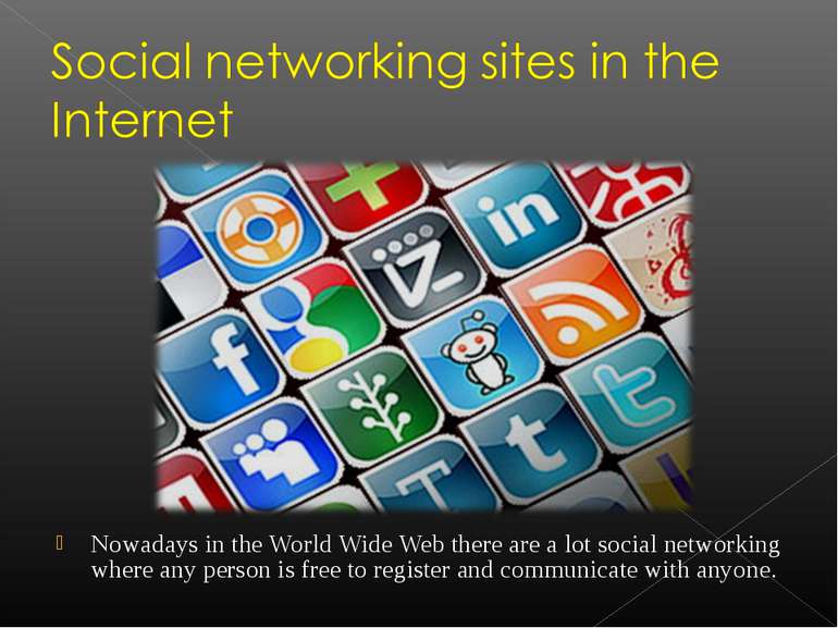 Nowadays in the World Wide Web there are a lot social networking where any pe...