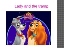 Lady and the tramp