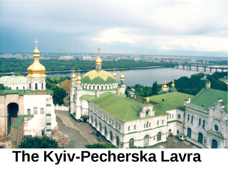The Kyiv-Pecherska Lavra