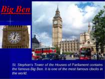Big Ben St. Stephan’s Tower of the Houses of Parliament contains the famous B...