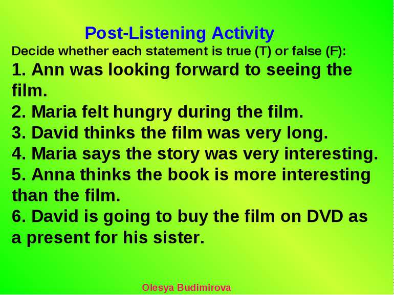 Post-Listening Activity Decide whether each statement is true (T) or false (F...
