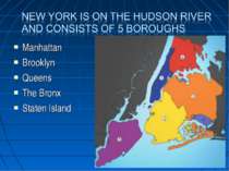 Manhattan Brooklyn Queens The Bronx Staten Island