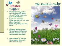 Poster The Earth is a garden. It is a beautiful place For all living creature...